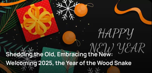Shedding the Old, Embracing the New: Welcoming 2025, the Year of the Wood Snake