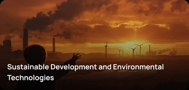 Sustainable Development and Environmental Technologies