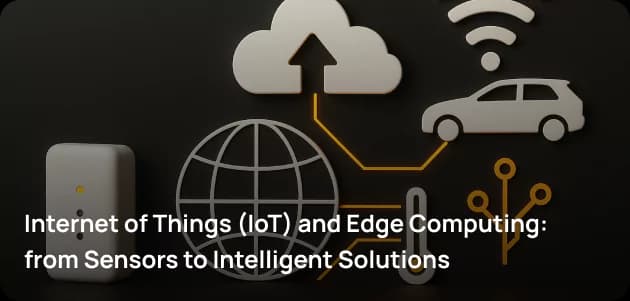 Internet of Things (IoT) and Edge Computing: from Sensors to Intelligent Solutions